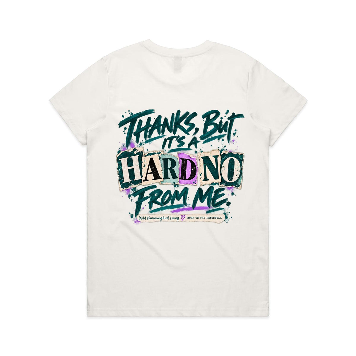 From the Bottom of My Heart… Hard No From Me Unfiltered Tee