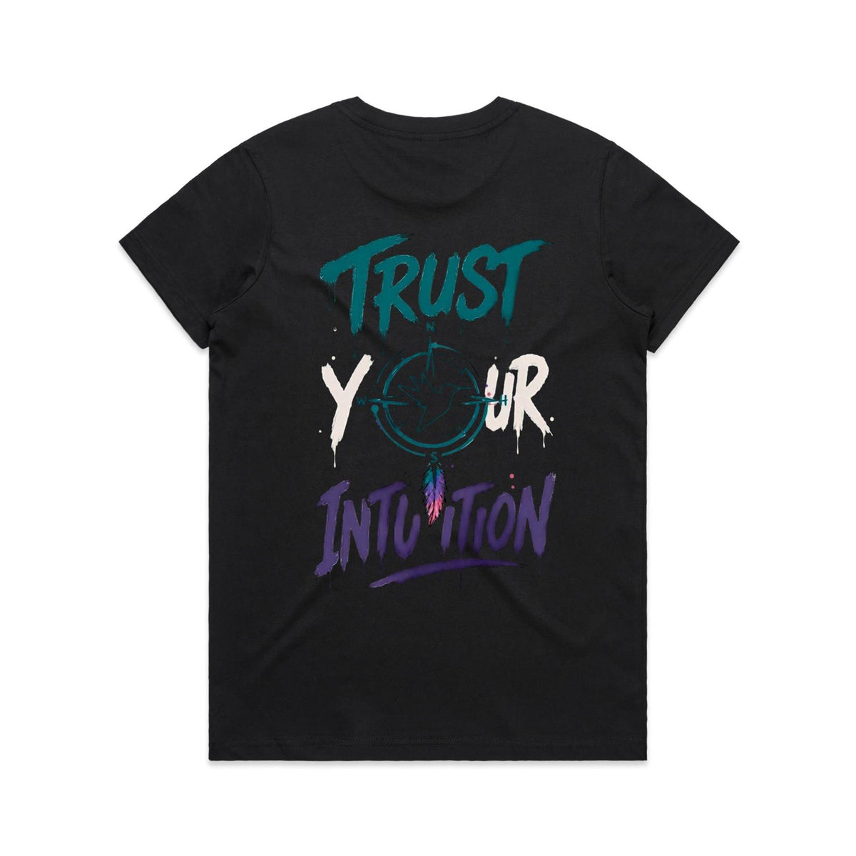 Trust Your Intuition Unfiltered Tee