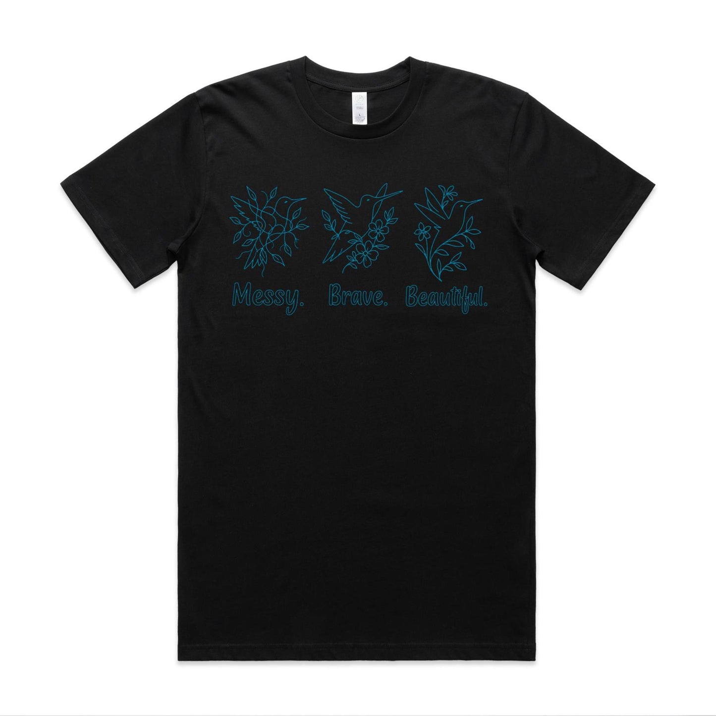 Messy. Brave. Beautiful. Tee
