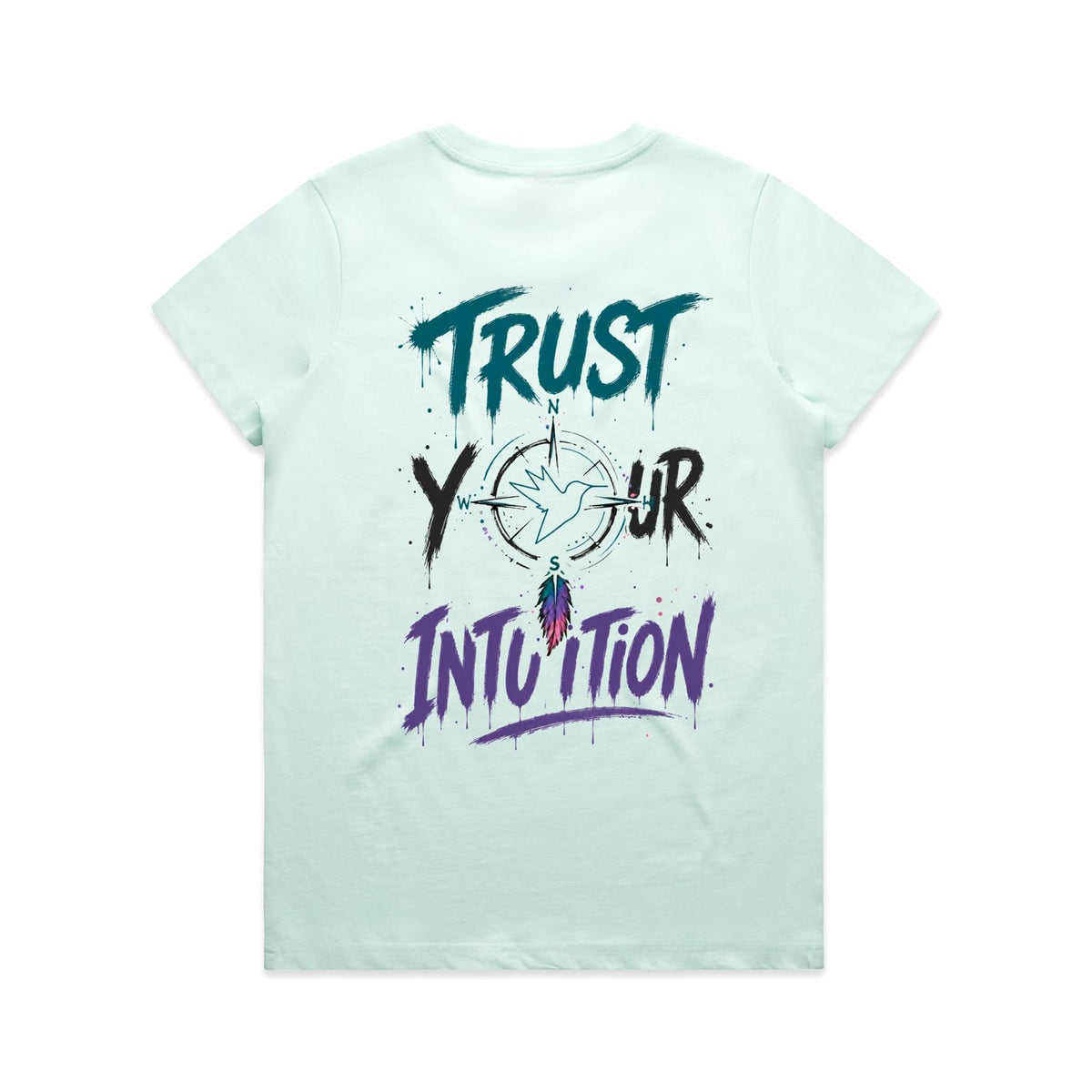 Trust Your Intuition Unfiltered Tee