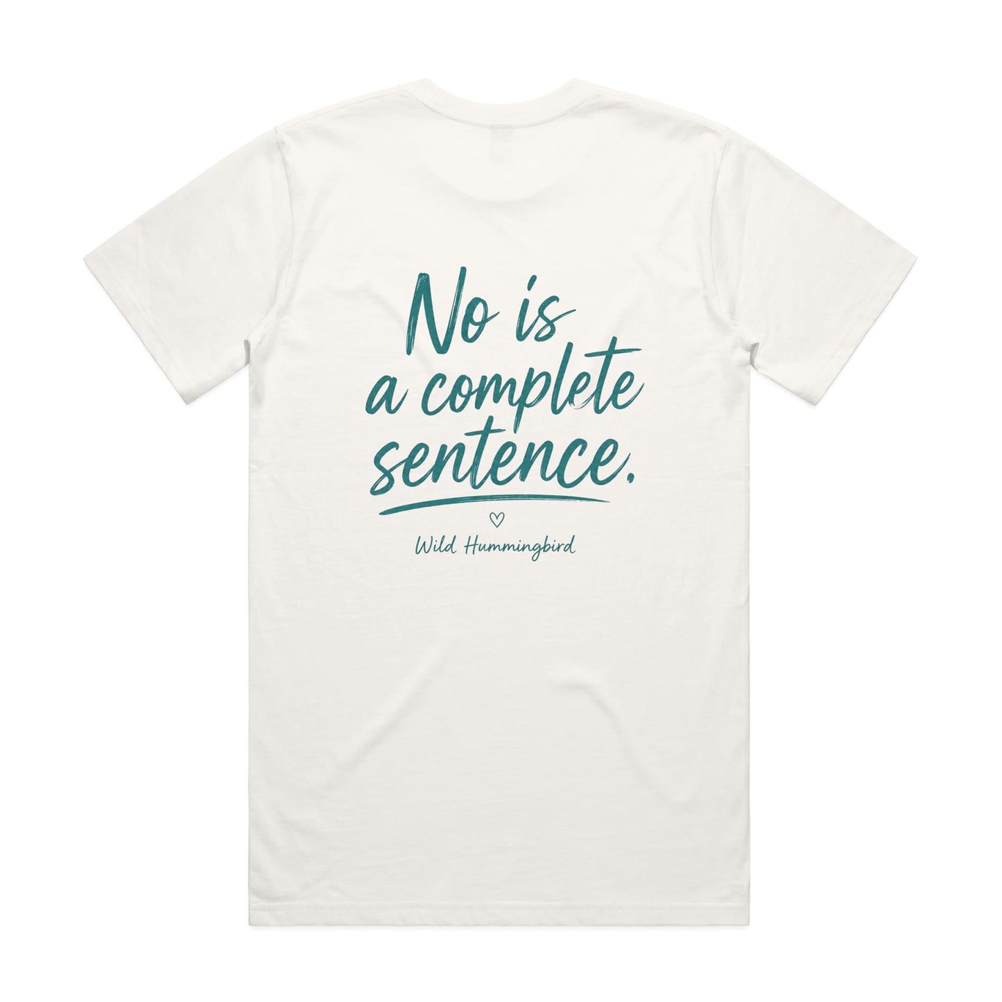 No. Not Today / No Is a Complete Sentence Tee