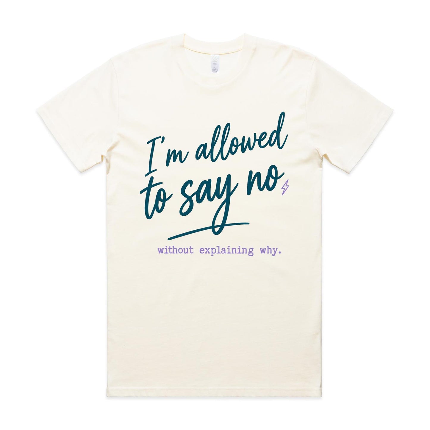 The I'm Allowed to Say No Tee
