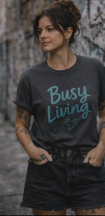 The Busy Living Tee