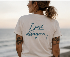 The I Heard You / I Just Disagree Tee