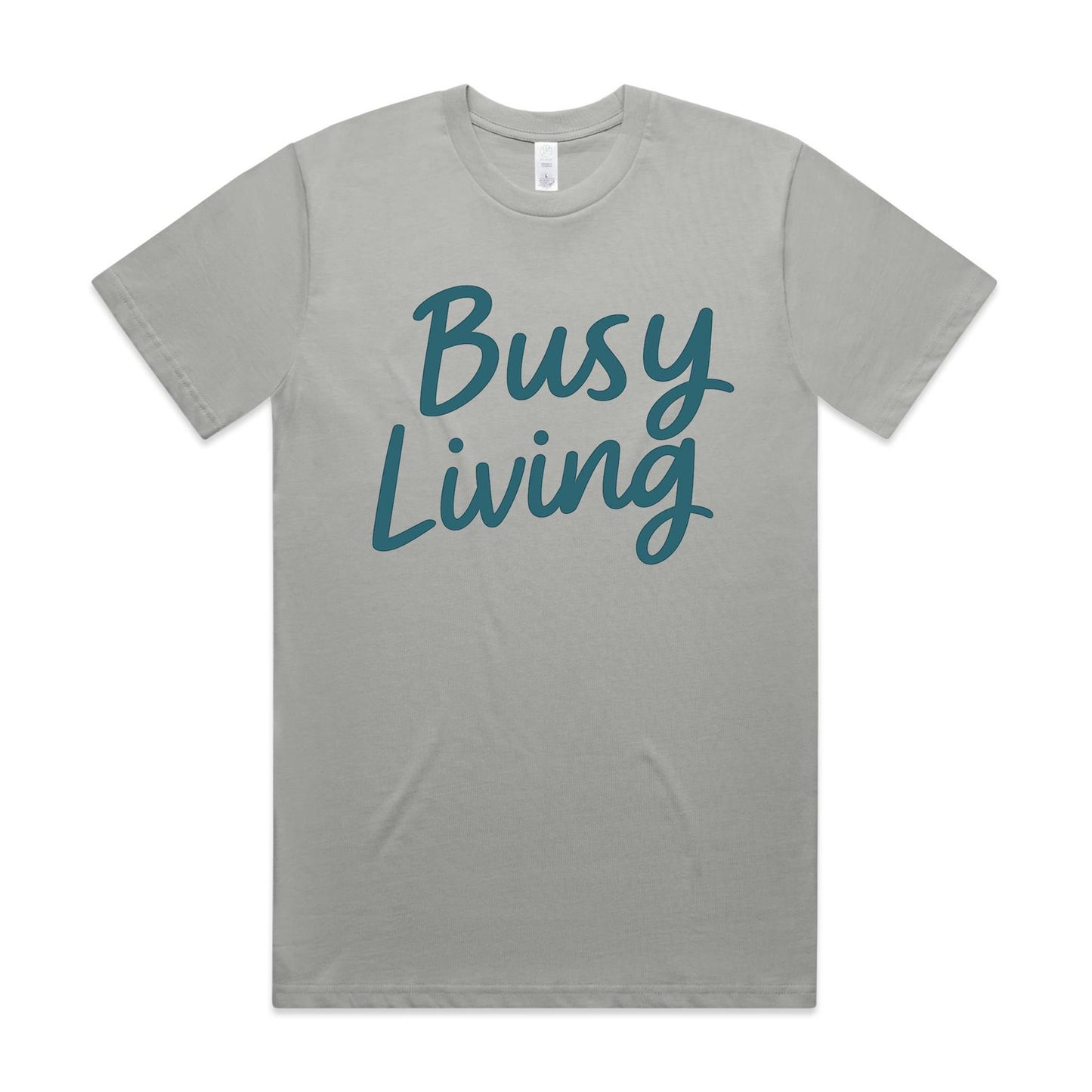 Busy Living Tee