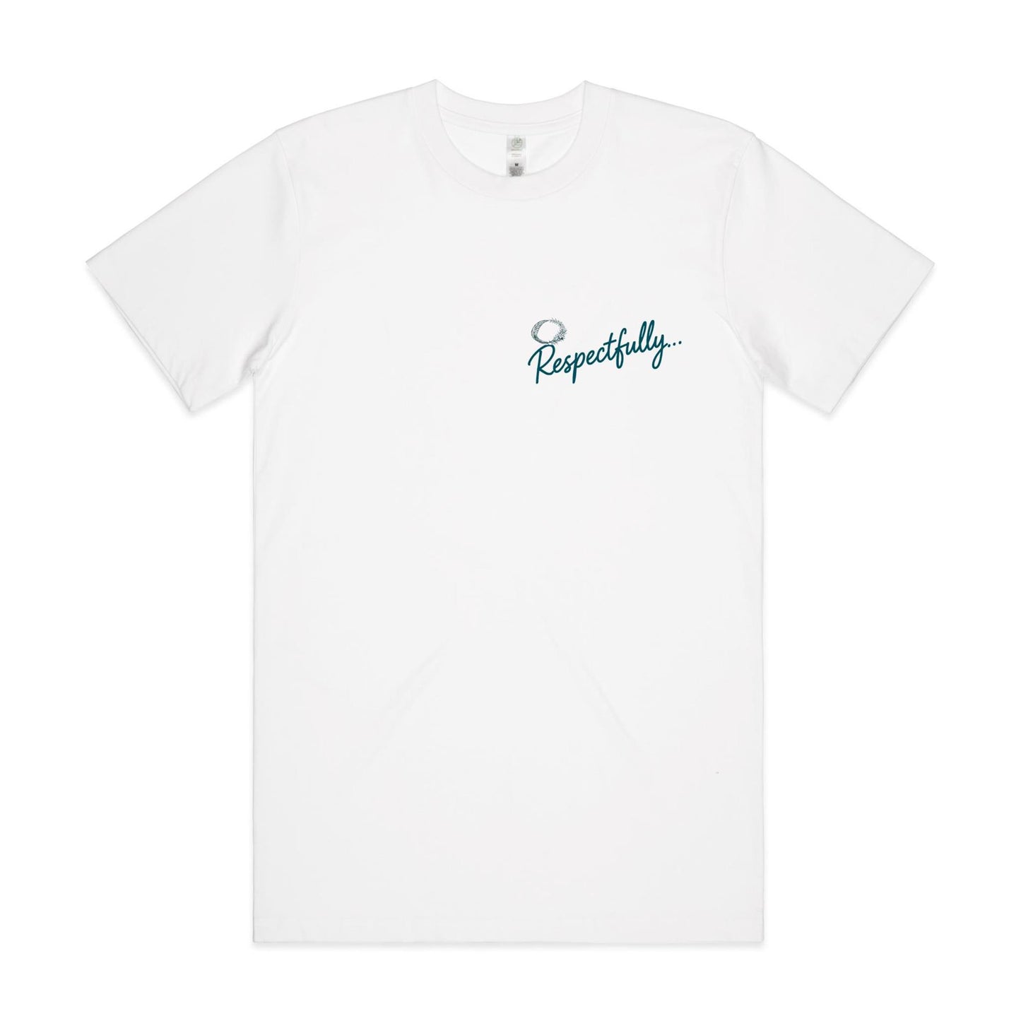 Respectfully / Absolutely Not Tee
