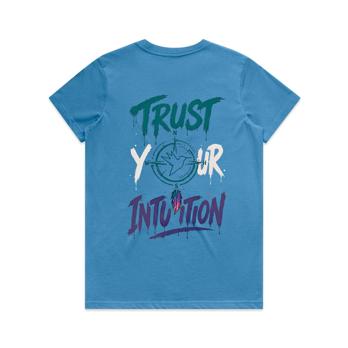 Trust Your Intuition Unfiltered Tee