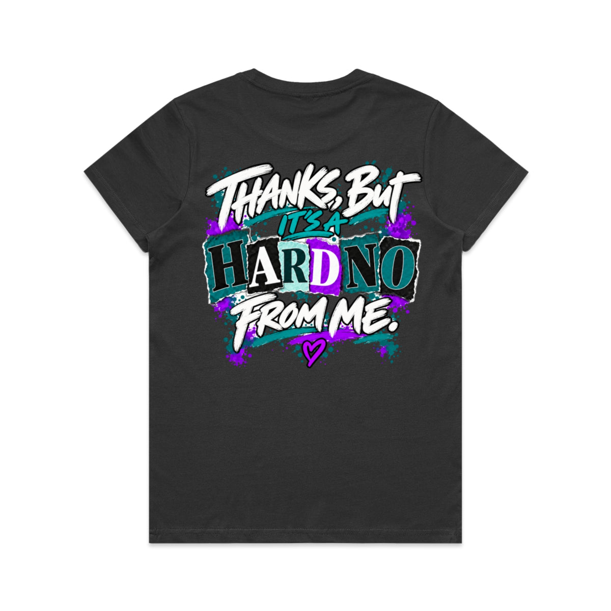 Unfiltered Hard No From Me Tee (Dark)
