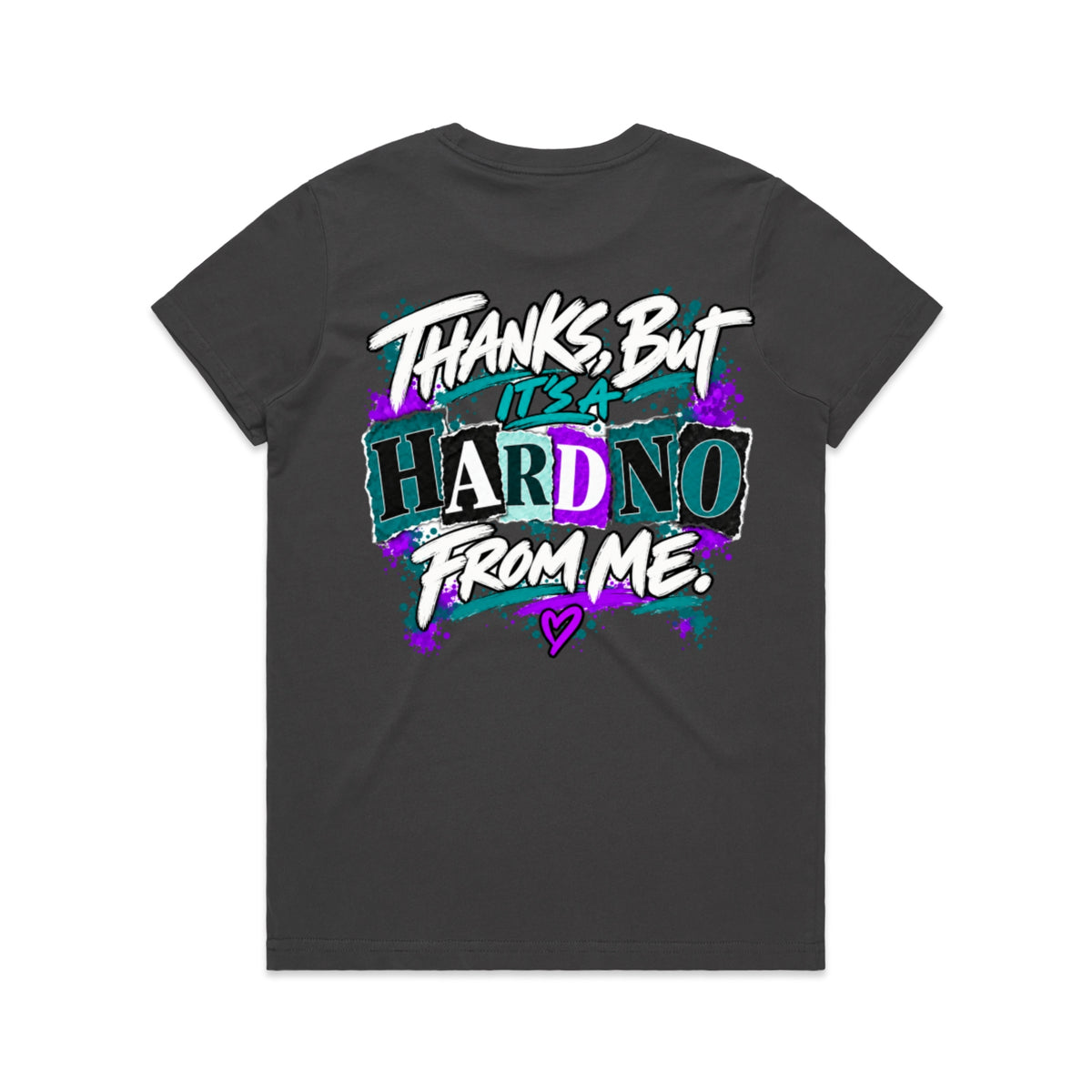 Unfiltered Hard No From Me Tee (Dark)